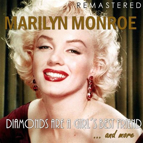 Diamonds Are A Girl S Best Friend Remastered Marilyn
