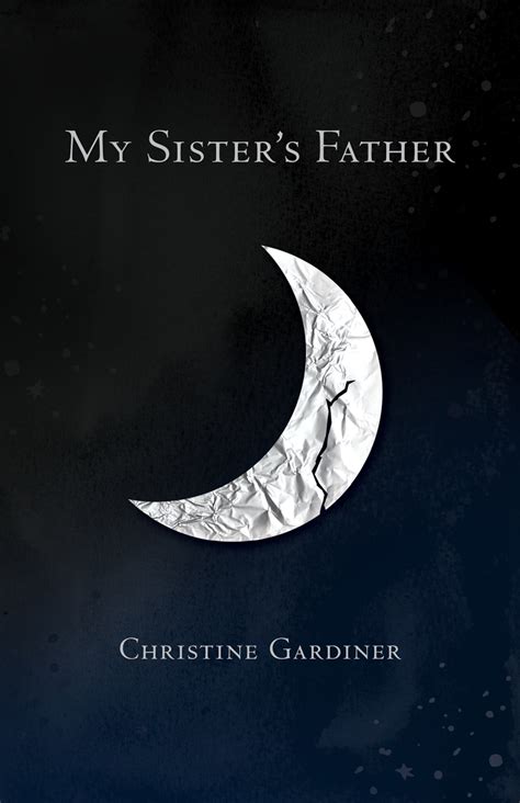 my sister s father paperback christine gardiner small press