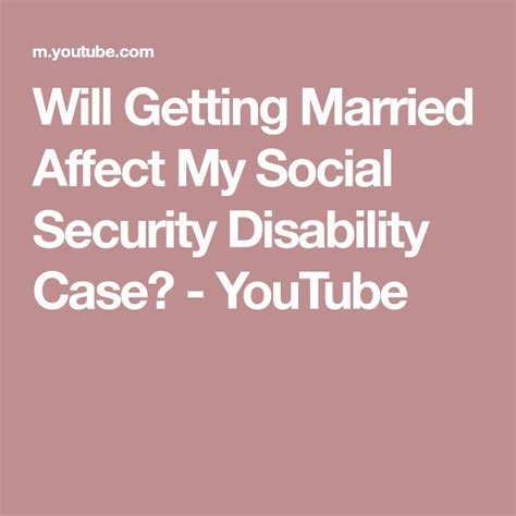 will getting married affect my social security disability case