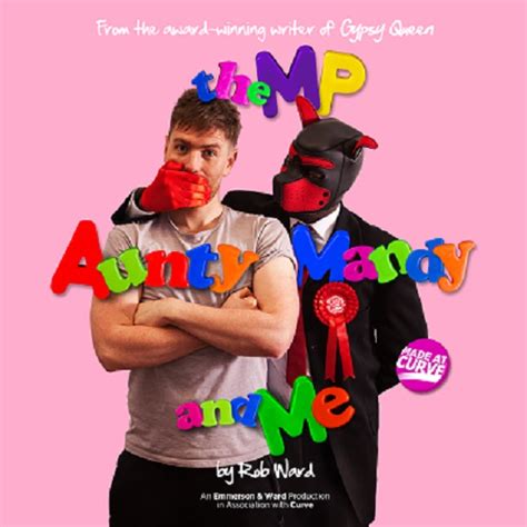 Playwright Rob Ward Discusses His New Play The Mp Aunty Mandy And Me