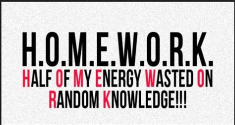 homework sayings  quotes  quotes  sayings