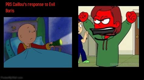 Pbs Caillou Reacting To Evil Boris By Murvine Taylor On