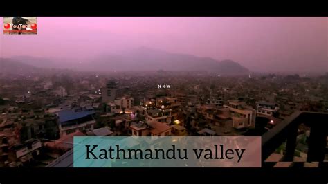 kathmandu valley full view from thamel 4k amazing