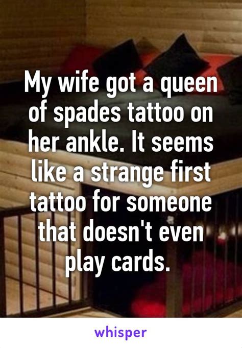 My Wife Got A Queen Of Spades Tattoo On Her Ankle It