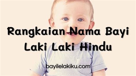 rangkaian nama bayi laki laki hindu beserta artinya bayilelakikucom