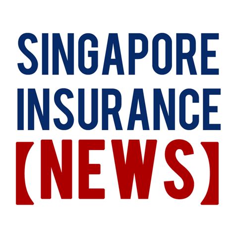 asia insurance news singapore insurance news