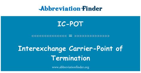 ic pot definicion interexchange carrier punto de terminacion interexchange carrier point