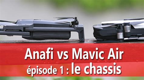 le match mavic air  anafi  le chassis drone mavic air mini  pro