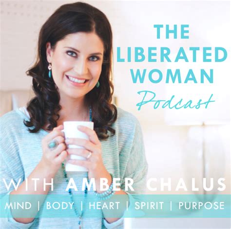 The Liberated Woman Podcast Women Freedom Lifestyle Positivity