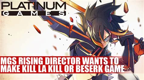Mgs Rising Director Wants To Make A Kill La Kill Or