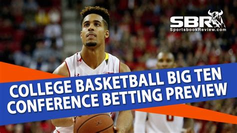 college basketball betting big ten conference preview free picks