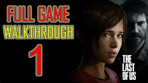 The Last Of Us Gameplay Walkthrough Part 1 Let S Play Hd