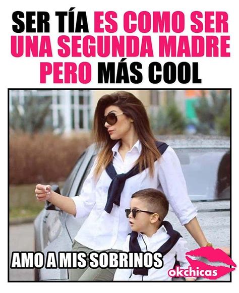 las tías somos lo mejor de lo mejor memes divertidos memes