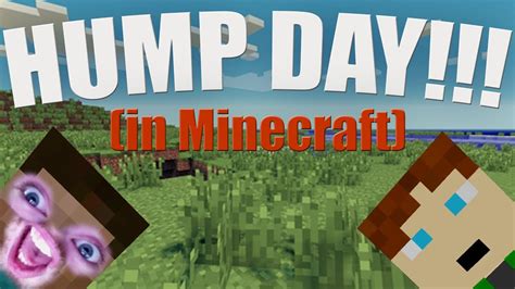 hump day in minecraft youtube