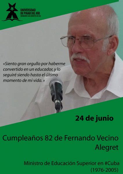 Breve Reseña Sobre Fernando Carlos Vecino Alegret En Su Cumpleaños 82