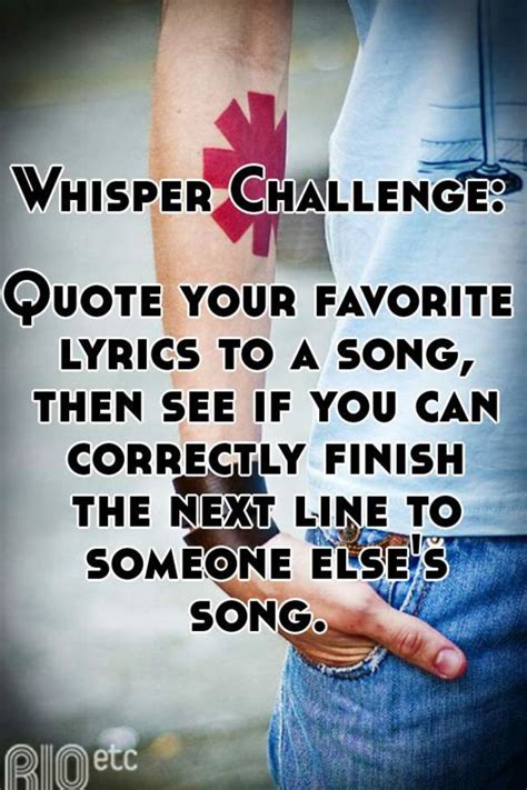 whisper challenge quote  favorite lyrics   song      correctly finish