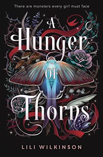 A Hunger Of Thorns A Hunger Of Thorns 1 By Lili Wilkinson Goodreads