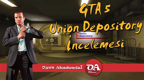gta  union depository incelemesi youtube