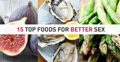 15 Foods For Better Sex And Healthy Libido Stock Up Ladies And Gentlemen