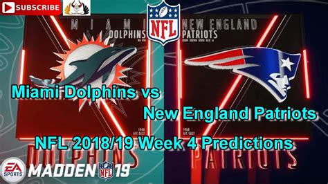 Miami Dolphins Vs New England Patriots Nfl 2018 19 Week 4