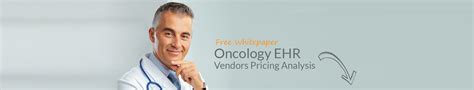 Free Whitepaper Oncology Ehr Vendors Pricing Analysis