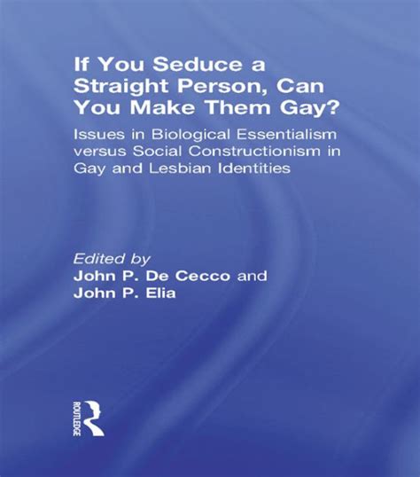 If You Seduce A Straight Person Can You Make Them Gay
