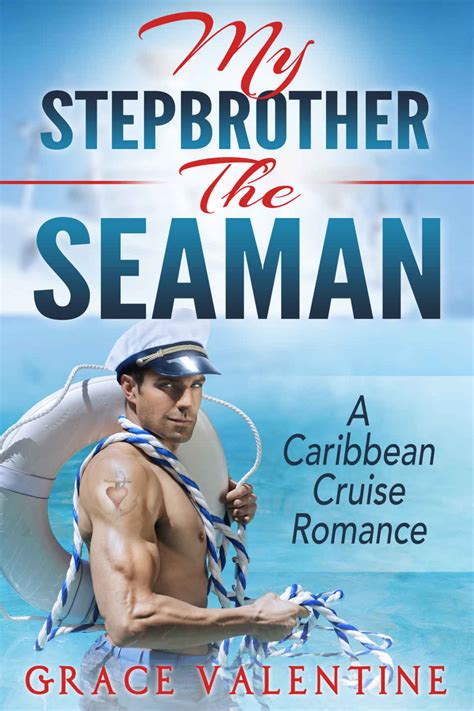 stepbrother romance my stepbrother the seaman a caribbean cruise