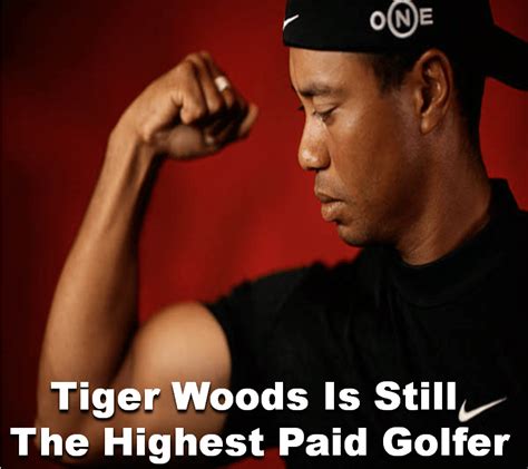 Tiger Woods Is Still The Highest Paid Golfer Tiger Woods