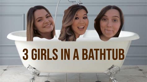 3 Girls In A Bathtub Keeping Up With 107 Ep 3 Youtube