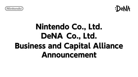 nintendo co ltd dena co ltd business and capital alliance announcement
