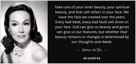 Dolores Del Rio Quote Take Care Of Your Inner Beauty