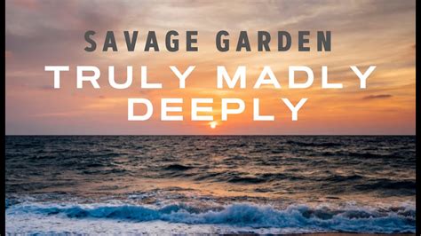 savage garden  madly deeply lyrics pereklad ukrainskoyu  lucky start youtube