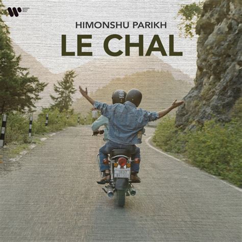 stream le chal  himonshu parikh listen     soundcloud