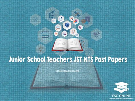 junior school teachers jst nts general  papers