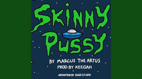Skinny Pussy Youtube
