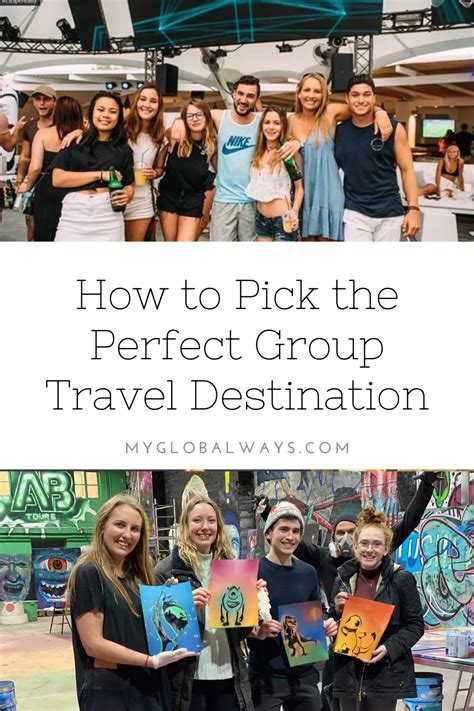 group trip destinations   world  global ways group travel trip