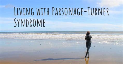 living with parsonage turner syndrome how to live with parsonage