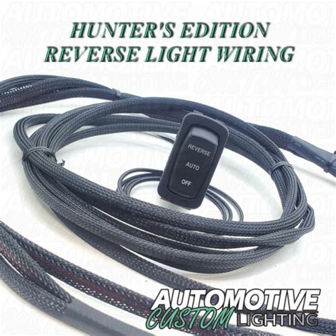 hunters edition polaris ranger reverse light wiring   series switch automotive custom lighting