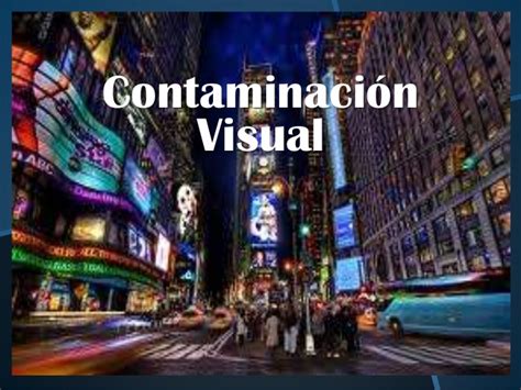 contaminacion visual presentacion 1