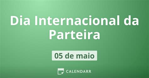 Dia Internacional Da Parteira 5 De Maio Calendarr