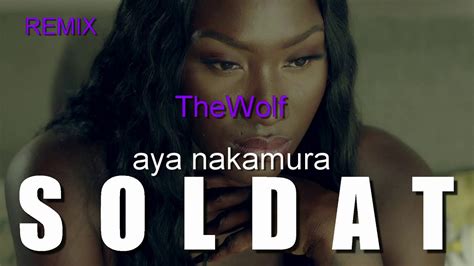 aya nakamura soldat thewolf remix youtube