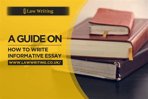 guide    write informative essay law writing blog