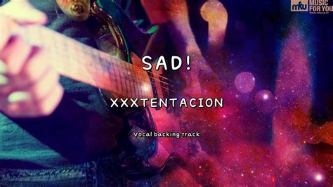 Sad Xxxtentacion Instrumental And Lyrics Youtube