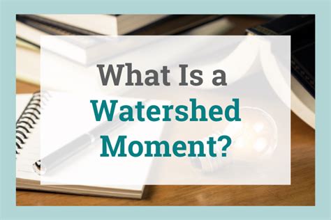 watershed moment definition meaning examples