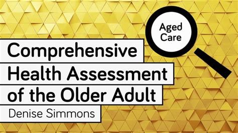 comprehensive health assessment of older adults ausmed