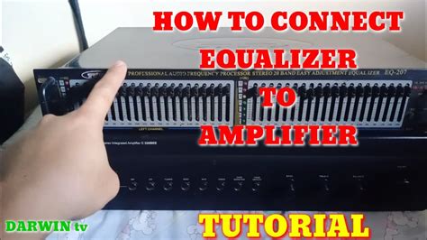 connect eq  amplifier  basic tutorial youtube