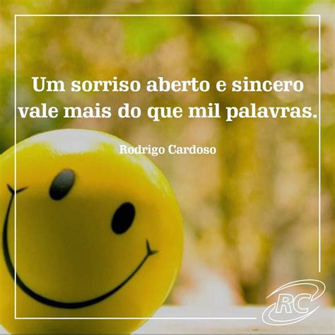frases  mensagens rodrigo cardoso um sorriso aberto