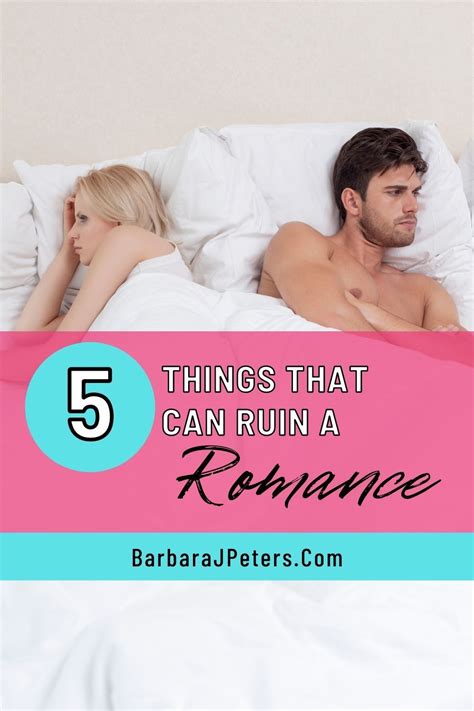 5 Things That Can Ruin A Romance In 2021 Relationship Coach