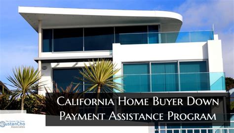 California Home Buyer Down Payment Assistance Program