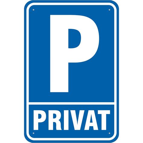 schild privatparkplatz parkplatz privat  mm aluverbund